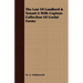 The Law Of Landlord & Tenant A With Copious Collection Of Useful Forms