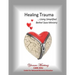 Healing Trauma: Using Simplified Bethel Sozo Ministry