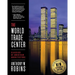 The World Trade Center (Classics of American Architecture)