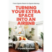 From Spare Room to Spare Money: Turning Your Extra Space into an Airbnb