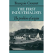 The First Industrialists: The Problem of Origins