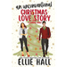 An Unconventional Christmas Love Story: A sweet, heartwarming & uplifting romantic comedy