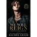 We Will Reign