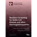 Newborn Screening for Sickle Cell Disease and other Haemoglobinopathies