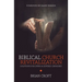 Biblical Church Revitalization: Solutions for Dying & Divided Churches