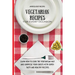 Vegetarian Recipes for Every Occasion: Learn How to Cook the Vegetarian Way and Surprise Your Guests with Super-Tasty and Healthy Recipes