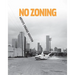 No Zoning: Artists Engage Houston