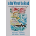 In the way of the Road: The Ecological Consequences of Infrastructure
