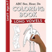 ABC See, Hear, Do Level 5: Coloring Book, Long Vowels