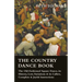 The Country Dance Book - The Old-Fashioned Square Dance, its History, Lore, Variations & its Callers, Complete & Joyful Instructions