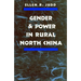 Gender and Power in Rural North China