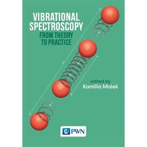 Vibrational Spectroscopy: From Theory to Applications