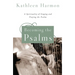 Becoming the Psalms: A Spirituality of Singing and Praying the Psalms
