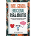 Inteligencia Emocional Para Adultos: 7 pasos para ser emocionalmente inteligente y mejorar tus relaciones hoy mismo (Mental Wellness n° 11) (Spanish E