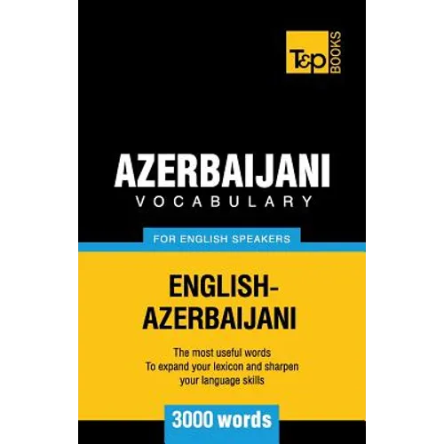 Azerbaijani vocabulary for English speakers - 3000 words
