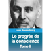 Le progrès de la conscience dans la philosophie occidentale: Tome II