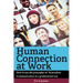 Human Connection at Work; How to use the principles of Nonviolent Communication in a professional way