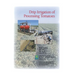 Drip Irrigation of Processing Tomatoes
