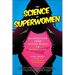 The Science of Superwomen: An Evolution from Wonder Woman to Wandavision