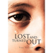 Lost and Turned Out