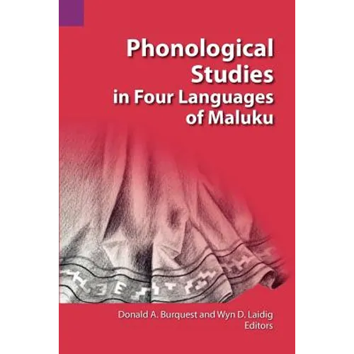 Phonological Studies in Four Languages of Maluku