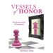 Vessels of Honor