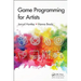 Game Programming for Artists