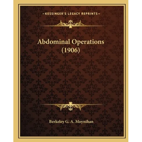 Abdominal Operations (1906)