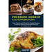 Pressure Cooker Cookbook: Amazingly Delicious Plant-based Recipes for Healthy Meals (Fast, Savory and Good for Health Recipes)