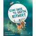 Come Back to Earth, Esther!