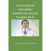 José Gregorio Hernández Hombre de ciencia, Hombre de fe