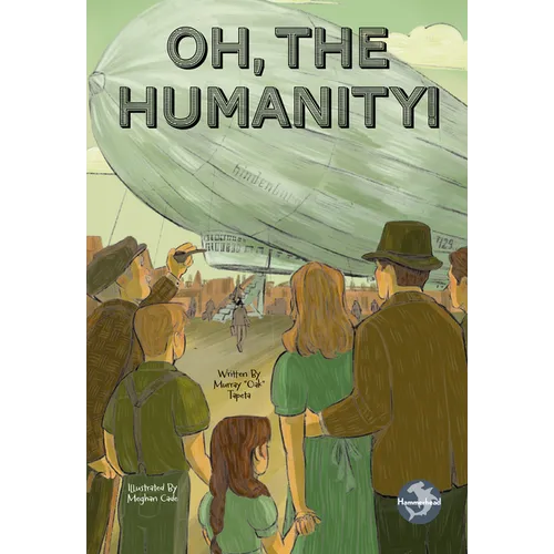 Oh, the Humanity!