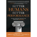 Better Humans, Better Performance: Driving Leadership, Teamwork, and Culture with Intentionality