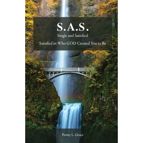 S.A.S.: Single and Satisfied
