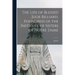 The Life of Blessed Julie Billiard, Foundress of the Institute of Sisters of Notre Dame