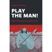 Play the Man!: The Masculine Imperative in the Bible