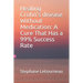 Healing Crohn's disease Without Medication: A Cure That Has a 99% Success Rate