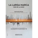 La larga marca