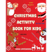 Christmas Activity Book for Kids: Christmas Activities for Kids, Christmas Activities Families.