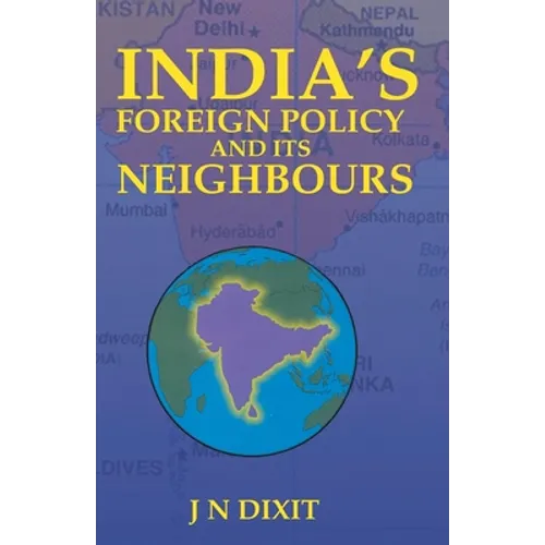 India's Foreign Policy And Its Neighbours