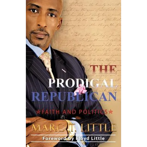 The Prodigal Republican: Faith and Politics