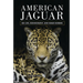 American Jaguar: Big Cats, Biogeography, and Human Borders
