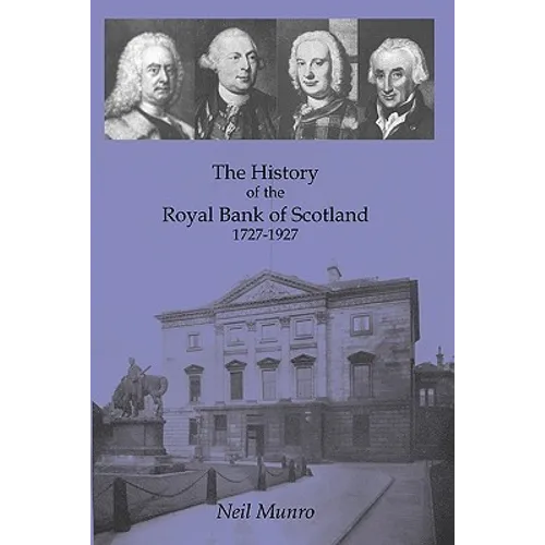 History of the Royal Bank of Scotland 1727-1927