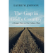 The Gap in God's Country: A Longer View on Our Culture Wars