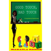 Good Touch, Bad Touch (Comprehensive Parental Guide)