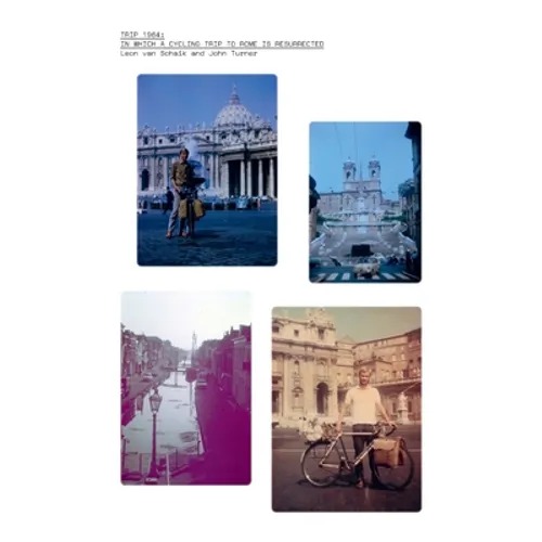 Trip 1964: in which a cycling trip to Rome is resurrected