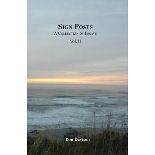 Sign Posts: A Collection of Essays Vol. II