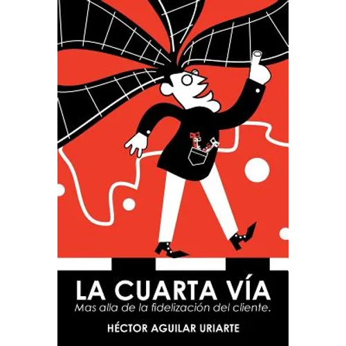 La cuarta vía: Mas alla de la fidelización del cliente.