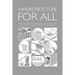 Infrastructure for All: Meeting the Needs of Both Men and Women in Development Projects - A Practical Guide for Engineers, Technicians and Project Man
