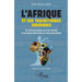 L'Afrique et ses trajectoires juridiques: Du droit précolonial au droit colonial et les enjeux identitaires du droit postcolonial